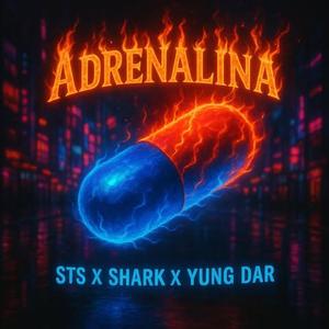 ADRENALINA (feat. Sts777 & Shark)