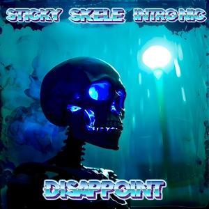 Disappoint (feat. ST1CKY & Intro NIC)