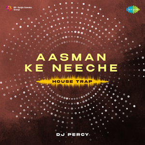 Aasman Ke Neeche House Trap