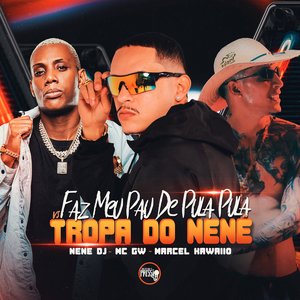 Faz Meu Pau de Pula Pula Vs Tropa do Nenê