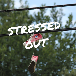 Stressed Out