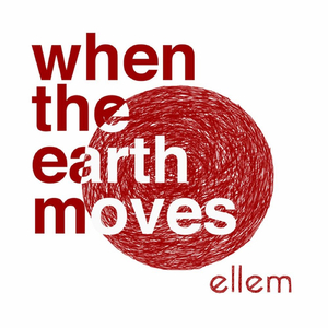 When The Earth Moves