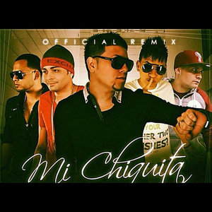 Mi Chiquita ((Official Remix))