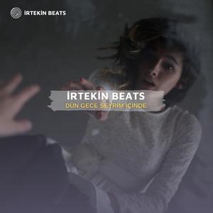 Dün Gece Seyrim İçinde Duygusal Melankolik Beat