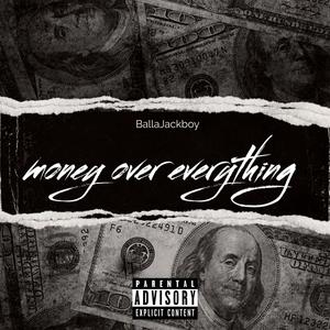 Money Over Everything