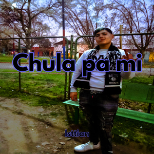 Chula Pa Mi