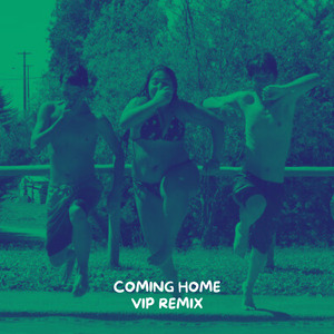 Coming Home (VIP REMIX)