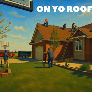 On Yo Roof