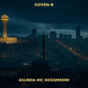 Aslında Hiç Değişmedim