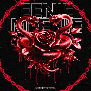 EENIE MEENIE (HYPERTECHNO SPED UP)