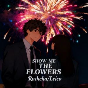 Show Me The Flowers