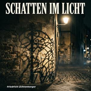 Schatten im Licht