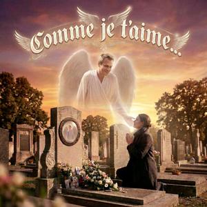 Comme je t'aime…