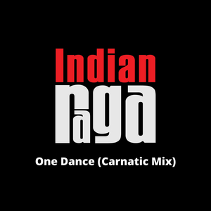 One Dance - Nata Raga - Adi and Trisram Tala (Carnatic Mix)