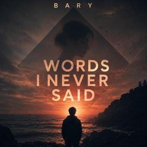 WORDS I NEVER SAID