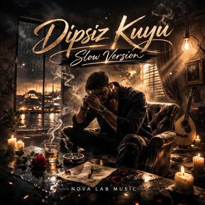 Dipsiz Kuyu (Slow Version)