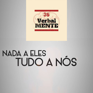 Nada a Eles Tudo a Nós