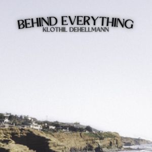 Behind Everything