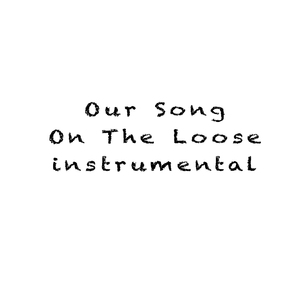 On the Loose (Instrumental)