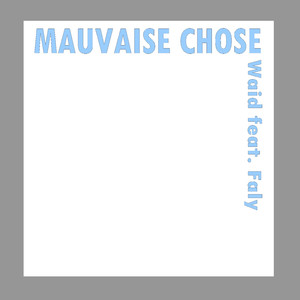 Mauvaise chose