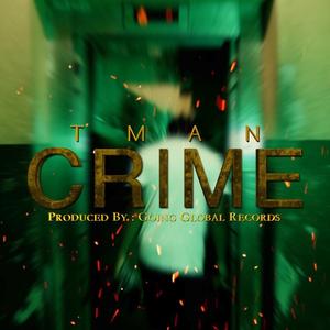 Crime (feat. Tman)