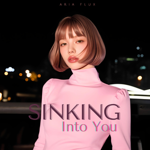 Sinking Into You