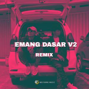 Emang Dasar V2