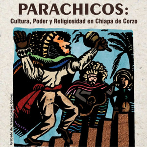 ¡Ahí vienen los Parachicos!