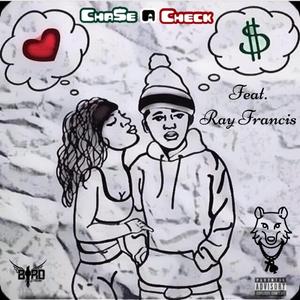 Chase a Check (feat. Ray Francis)