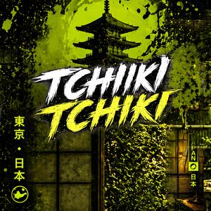 Tchiki Tchiki