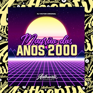 Magrão dos Anos 2000