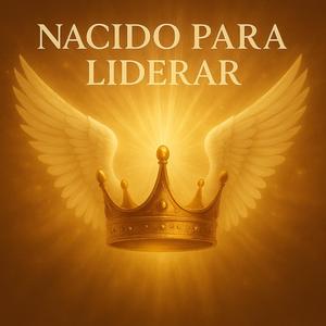 Nacido para liderar