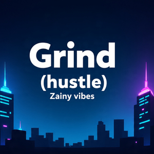 Grind (Hustle)