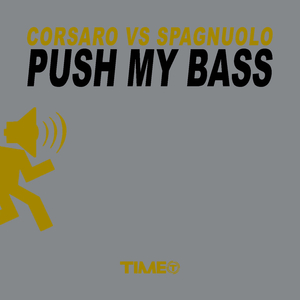 Push My Bass (Corsaro Edit Mix)