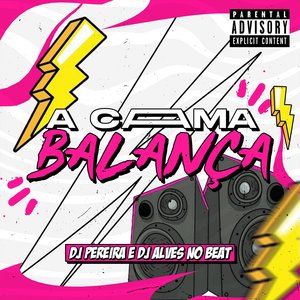 A Cama Balança (feat. Mc Magrinho)