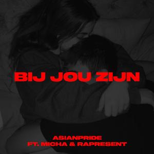 Bij jou zijn (feat. Micha & Rapresent)