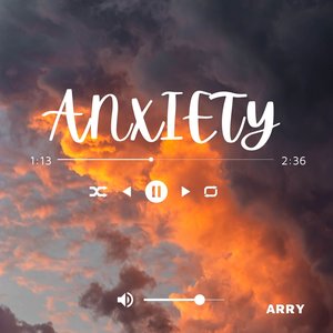 Anxiety