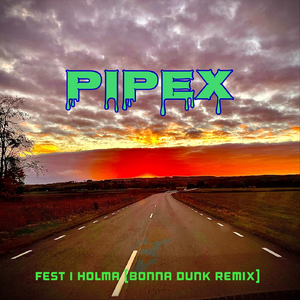 Fest i Holma (Bonna Dunk Remix)