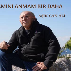 İsmini Anmam bir daha