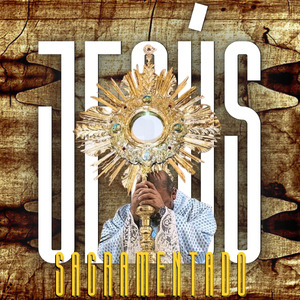 Jesús Sacramentado