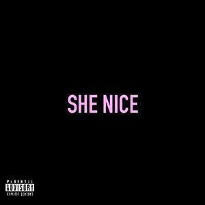 She Nice