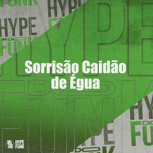 Sorrisão Caidão de Égua