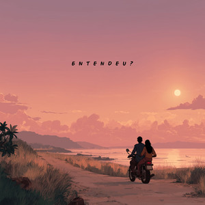 Entendeu?