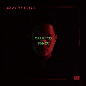 Know My Style (Mai Remix featuring 孙旭)