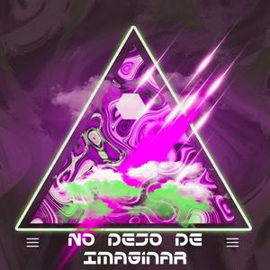 No Dejo De Imaginar