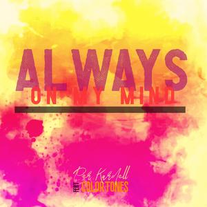 Always on my mind (feat. Colortones) ((1994))