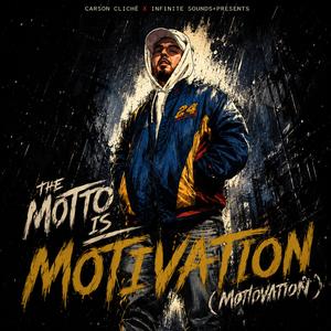 The Motto is Motivation (Mottovation)