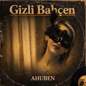 GİZLİ BAHÇEN