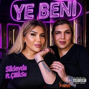 Ye Beni (feat. Çilliksu)