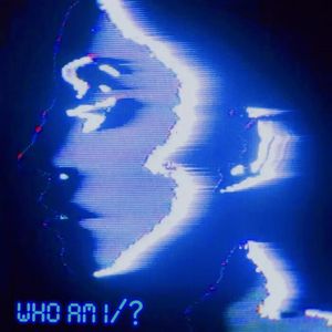 WHO AM I/?
